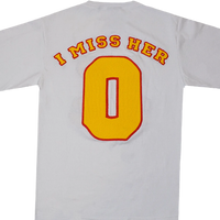 I MISS HER TEE WHITE